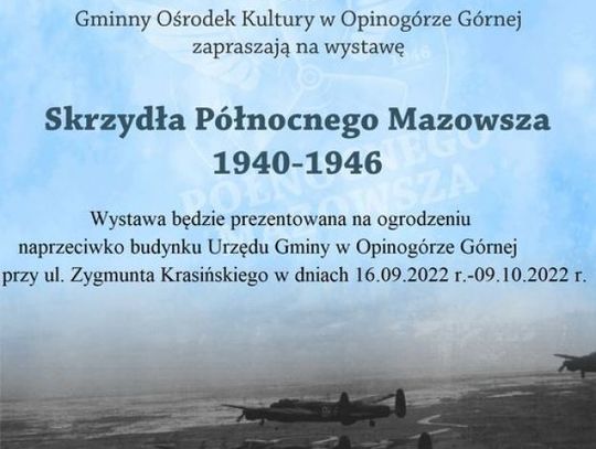 ,,Skrzydła Północnego Mazowsza 1940-1946"
