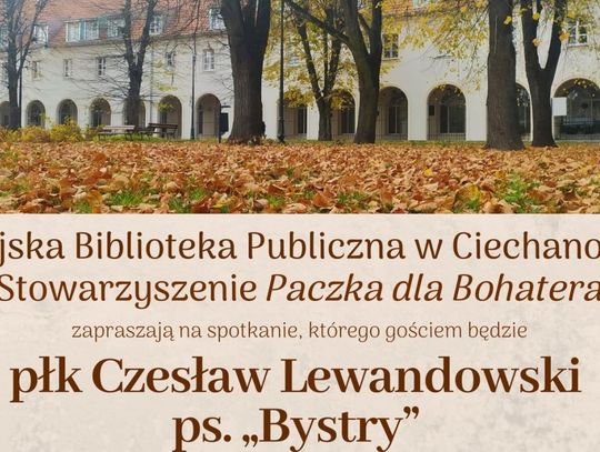 Spotkanie z bohaterem historii – płk Czesław Lewandowski w Ciechanowie