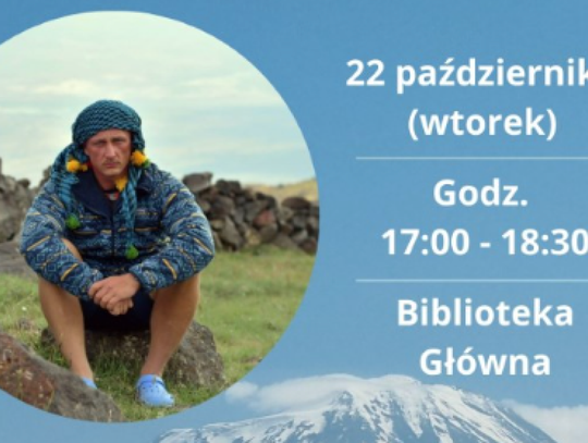 Spotkanie z Mariuszem Cichowskim – zdobywcą szczytu Wielkiego Araratu!