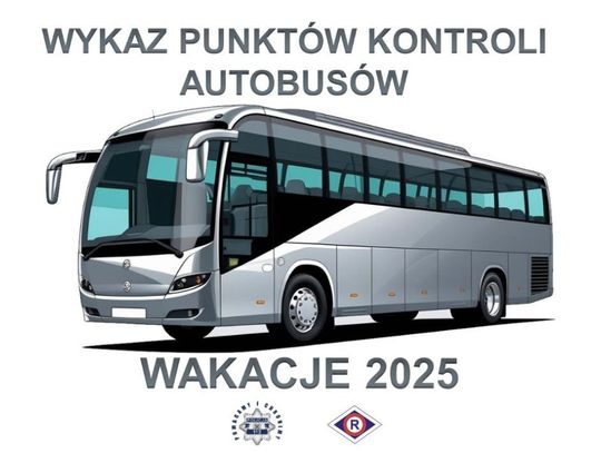 Sprawdź gdzie mogą skontrolować autobus, którym Twoje dziecko ma wyruszyć na wakacje Sprawdź gdzie mogą skontrolować autobus, którym Twoje dziecko ma wyruszyć na wakacje