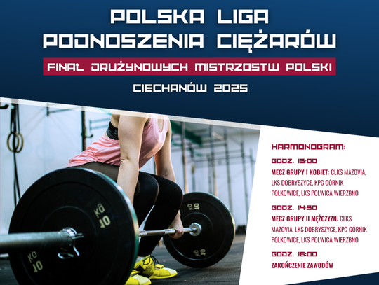 Plakat zapowiadający Finał Drużynowych Mistrzostw Polski w podnoszeniu ciężarów w Ciechanowie 2025. Na zdjęciu kobieta przygotowująca się do podniesienia sztangi.