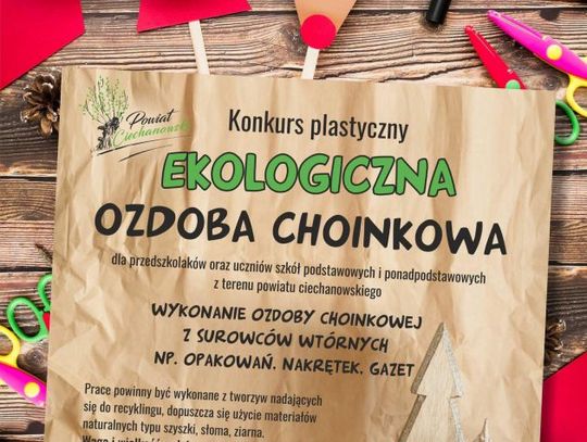 Starostwo Powiatowe w Ciechanowie. Konkurs na"Ekologiczną ozdobę choinkową"