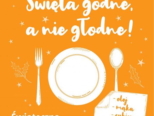 „Święta godne, a nie głodne”. Wspomóż 24. Świąteczną Zbiórkę Żywności
