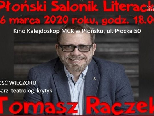 Tomasz Raczek gościem „Płońskiego Saloniku Literackiego”. 