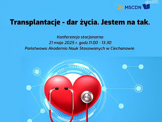Transplantacje – Dar Życia. Konferencja w Ciechanowie dla nauczycieli i młodzieży. Edukacja prozdrowotna w praktyce Transplantacje – Dar Życia. Konferencja w Ciechanowie dla nauczycieli i młodzieży. Edukacja prozdrowotna w praktyce