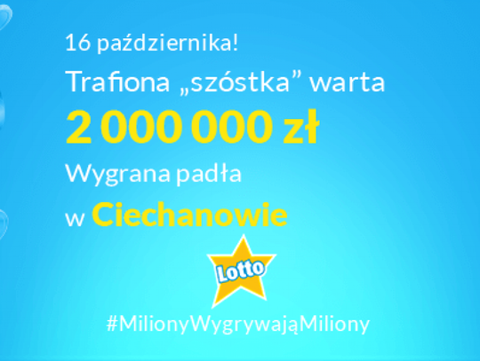W Ciechanowie ktoś trafił "szóstkę"!