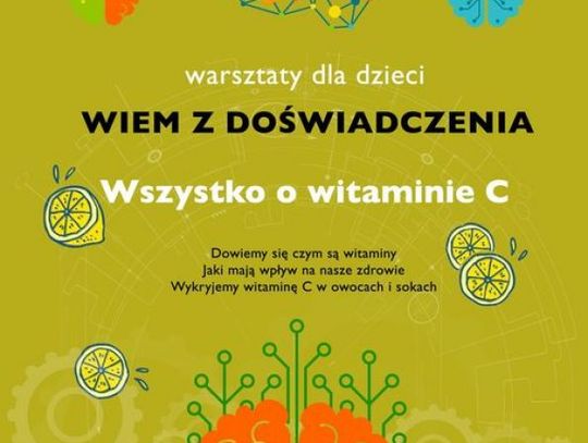 Warsztaty z cyklu "Wiem z doświadczenia" w Parku Nauki Torus.