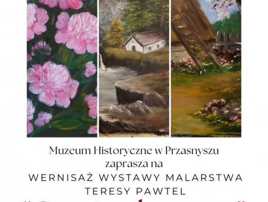 Wernisaż wystawy malarstwa Teresy Pawtel pt. “Co mi w duszy gra” 