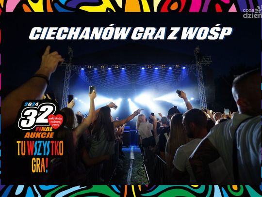 Wielka Orkiestra Świątecznej Pomocy w Ciechanowie -  wydarzenia, licytacje i koncerty