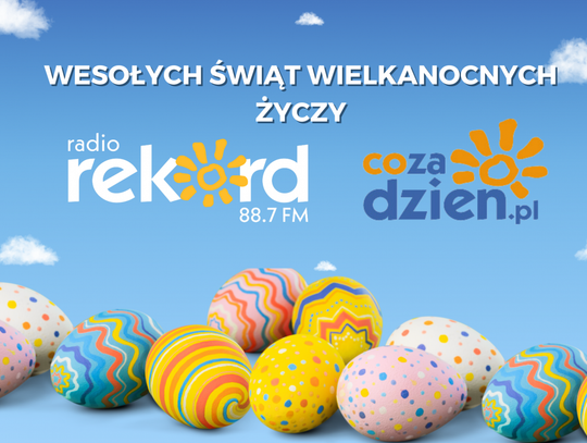 Wielkanocne życzenia, które rozgrzeją Twoje serce – specjalna wiadomość od zespołu Radia Rekord Mazowsze i CoZaDzien.pl