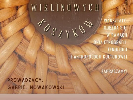 Wiklina i tradycja w mławskim muzeum – warsztaty z okazji Dnia Etnografii