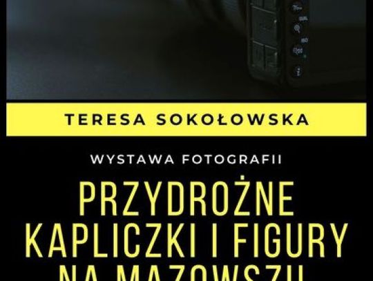 Wystawa "Przydrożne kapliczki i figury na Mazowszu" zagościła w Krzywej Hali.