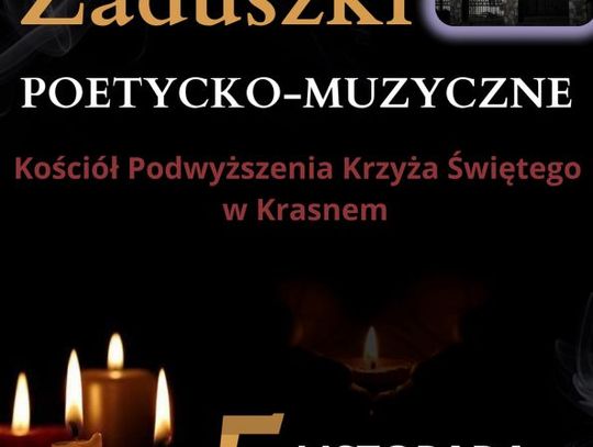 Zaduszki w Krasnem: wyjątkowe spotkanie artystyczne i duchowe