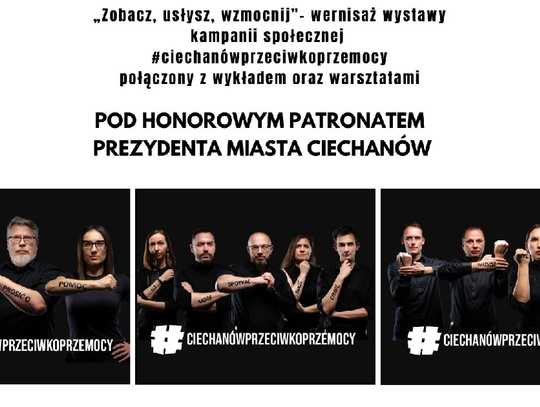 "Zobacz, usłysz, wzmocnij". Ciechanów jednoczy siły przeciwko przemocy