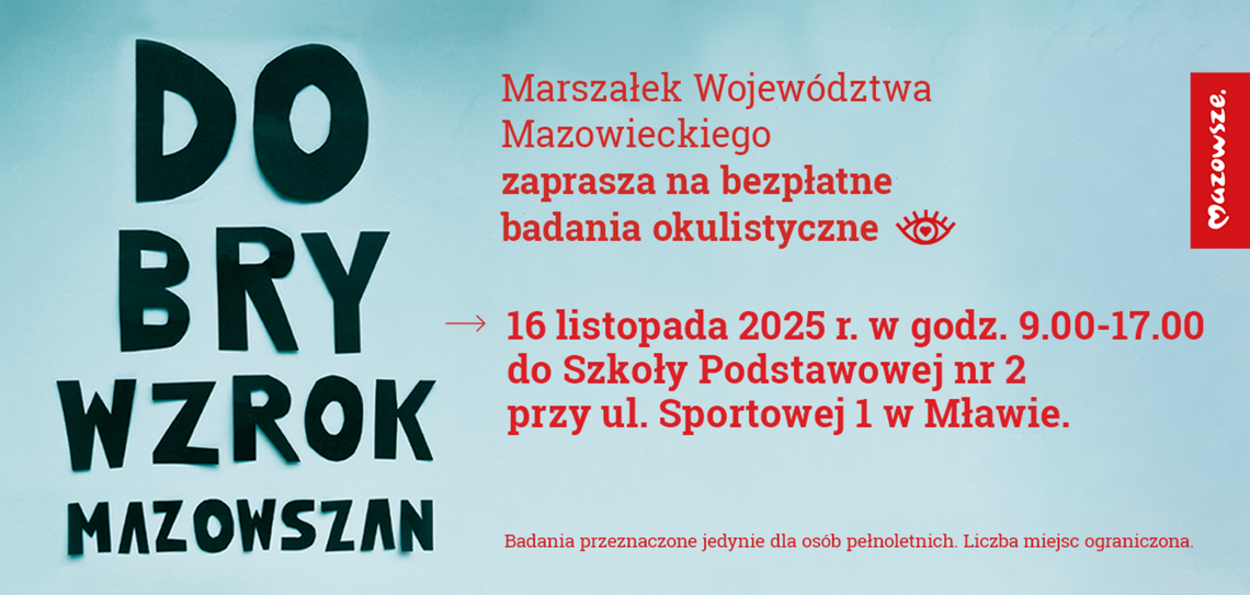 Bezpłatne badania wzroku w Mławie. Mogą uratować życie, wykrywając nawet czerniaka Plakat pt. Dobry Wzrok Mazowszan