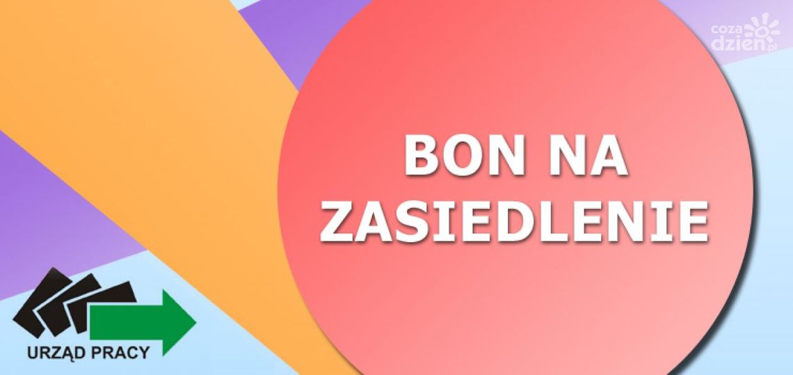 Bezrobotni podejmujący pracę daleko od obecnego miejsca zamieszkania dostaną bon na zasiedlenie