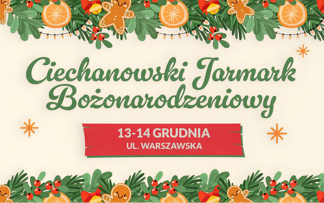Ciechanów: Jarmark Bożonarodzeniowy rozświetli ul. Warszawską. Sprawdź program i datę miejskiej Wigilii Plakat o pikniku Bożonarodzeniowym w Ciechanowie