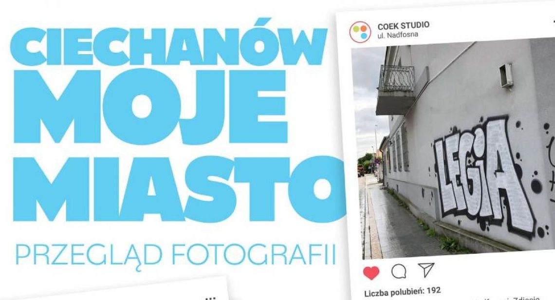 Ciechanów Moje Miasto, zgłoszenia do marca!