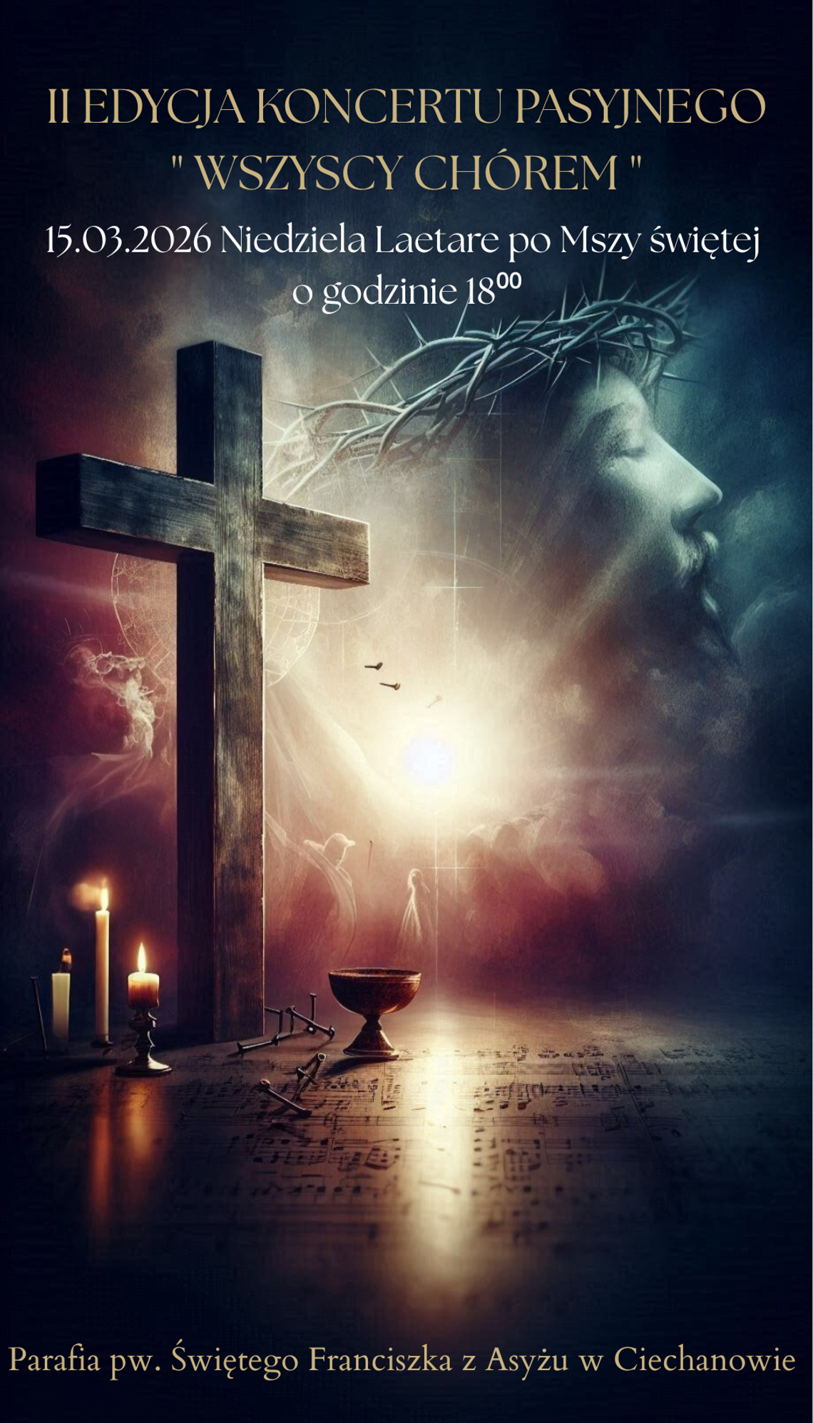 Ciechanów Niebawem II edycja Koncertu Pieśni Pasyjnej "Wszyscy Chórem"