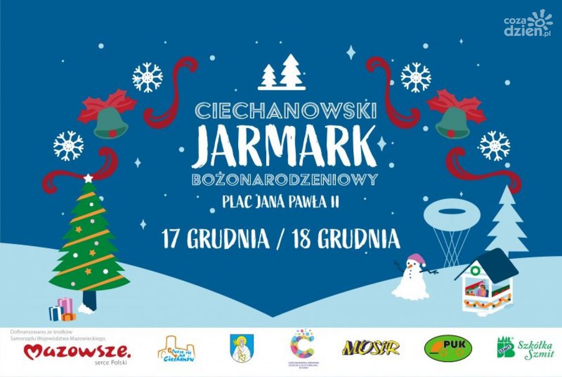 Ciechanów. Przed nami Jarmark Bożonarodzeniowy