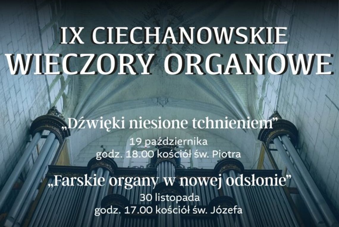 Ciechanowskie Wieczory Organowe. Dziś ostatni w tym roku