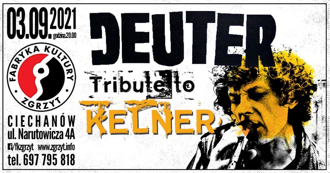 Deuter - Tribute to Kelner w Fabryce Kultury ZGRZYT