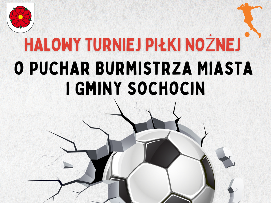 Halowy Turniej Piłki Nożnej w Sochocinie -  emocje, zabawa i sportowa Rywalizacja