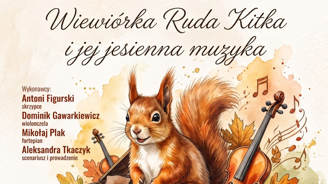 Plakat Rodzinnej Niedzieli w Opinogórze z ilustracją rudej wiewiórki, instrumentów i jesiennych liści. Koncert i warsztaty 18 października o 15:00 w Oranżerii.