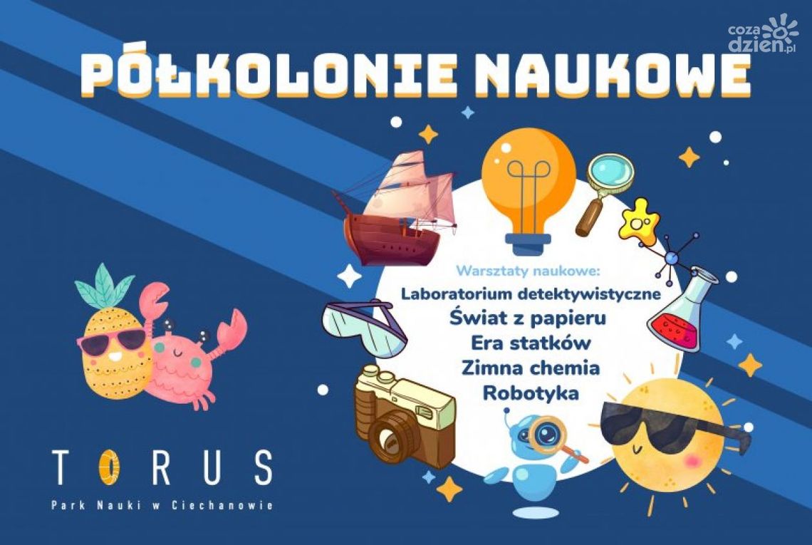 Letnie półkolonie w Parku Nauki Torus