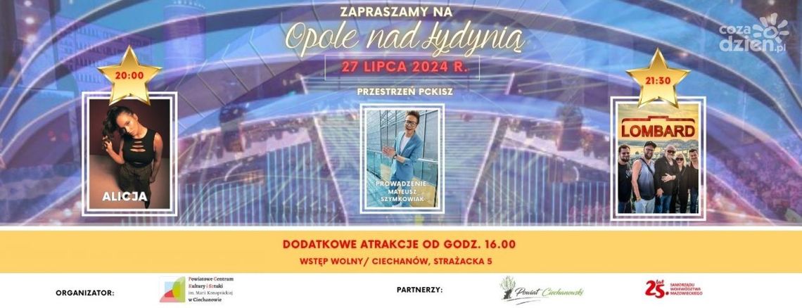 LOMBARD i Alicja Szemplińska megagwiazdami "Opola w Ciechanowie" LOMBARD i Alicja Szemplińska megagwiazdami "Opola w Ciechanowie"
