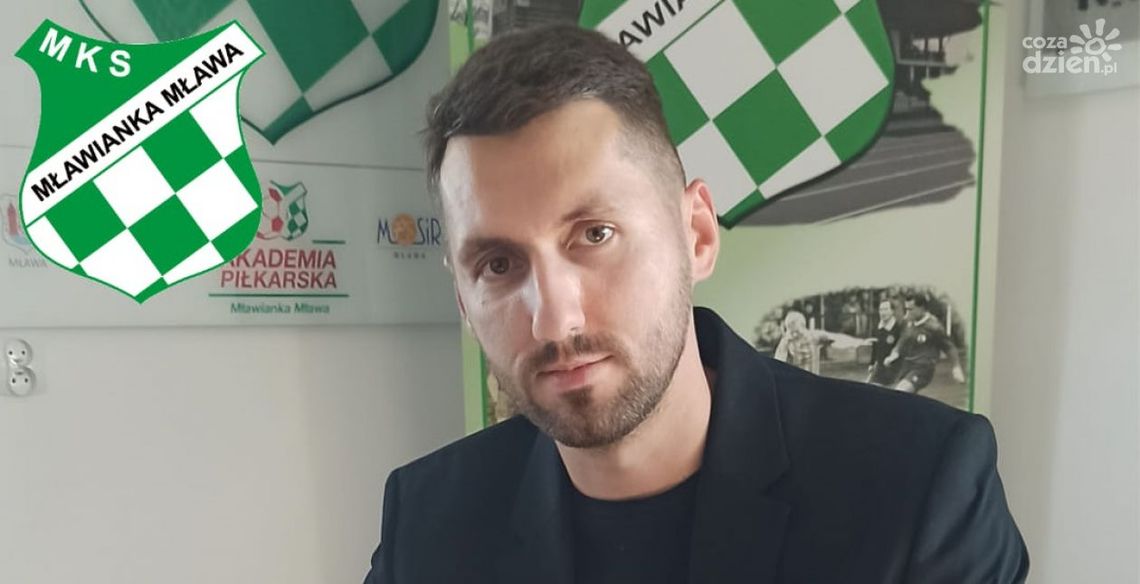 Michał Kolanowski nowym trenerem Mławianki Mława