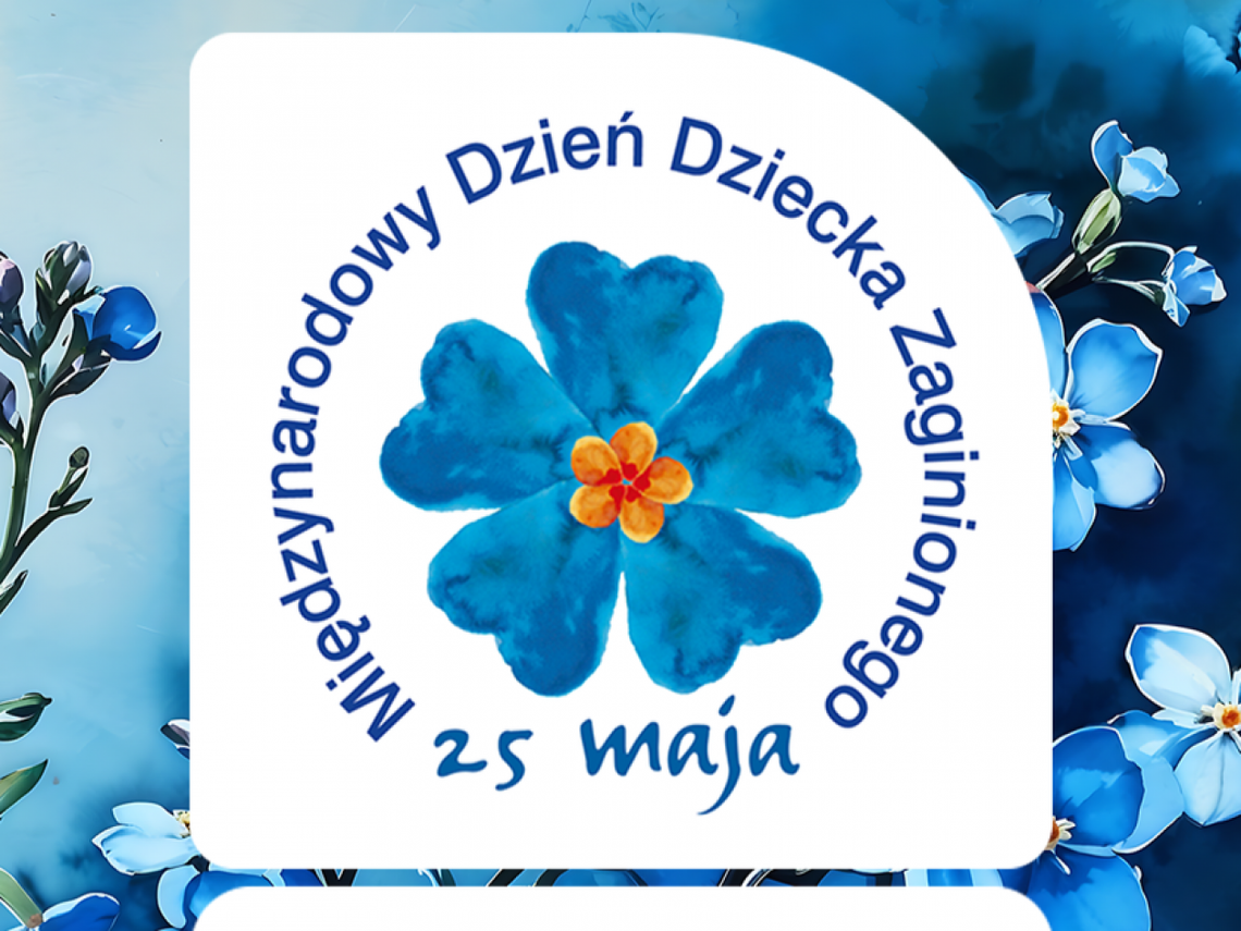 Międzynarodowy Dzień Dziecka Zaginionego - solidarność i nadzieja