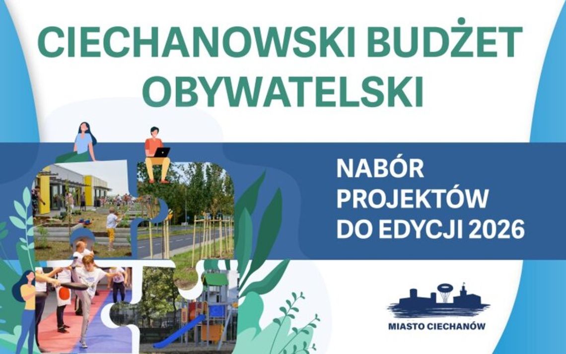 Nabór projektów do Ciechanowskiego Budżetu Obywatelskiego 2026