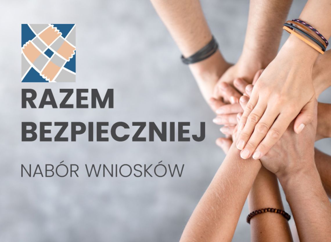 Nabór wniosków ruszył. V edycja rządowego programu „Razem Bezpieczniej”