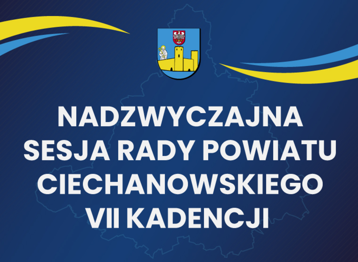 Nadzwyczajna sesja Rady Powiatu w Ciechanowie. Radni zmienią budżet