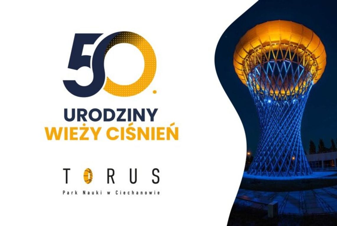 Obchody 50-tych urodzin ciechanowskiej wieży ciśnień