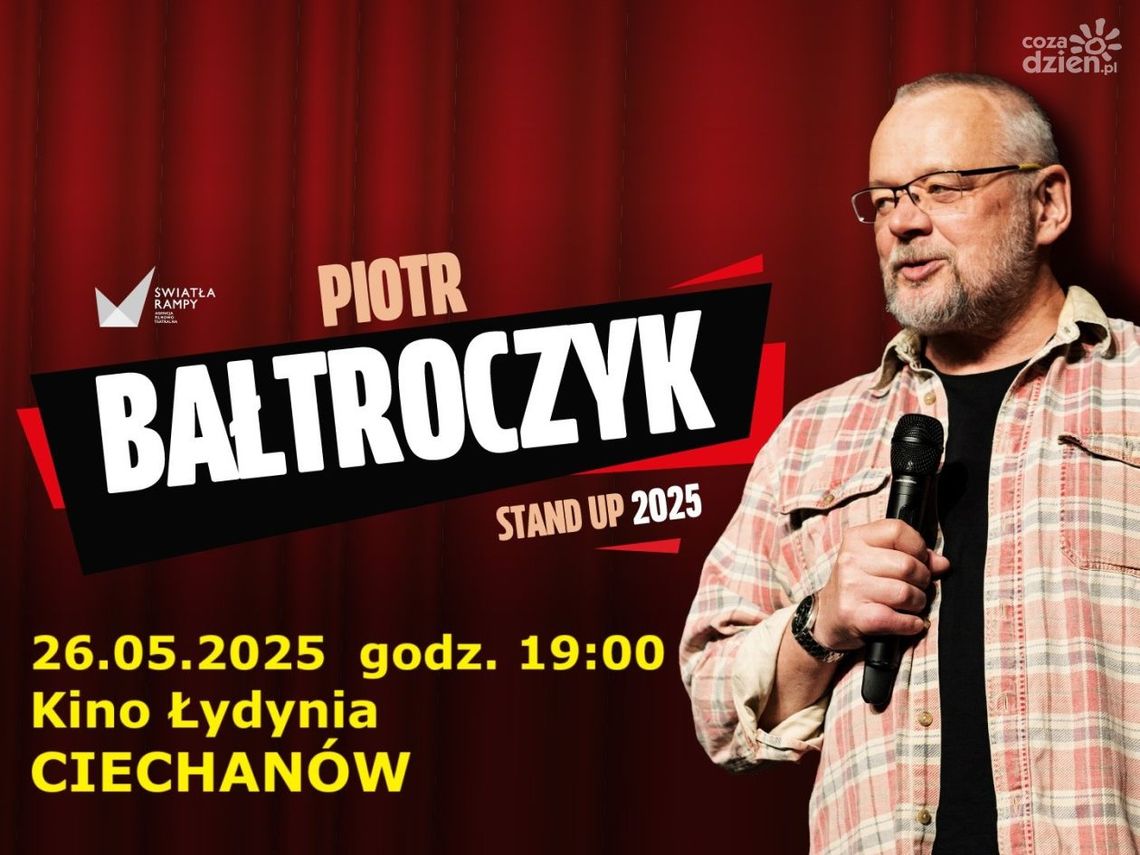 Piotr Bałtroczyk z nowym stand-upem w Ciechanowie! To będzie Dzień Matki z humorem