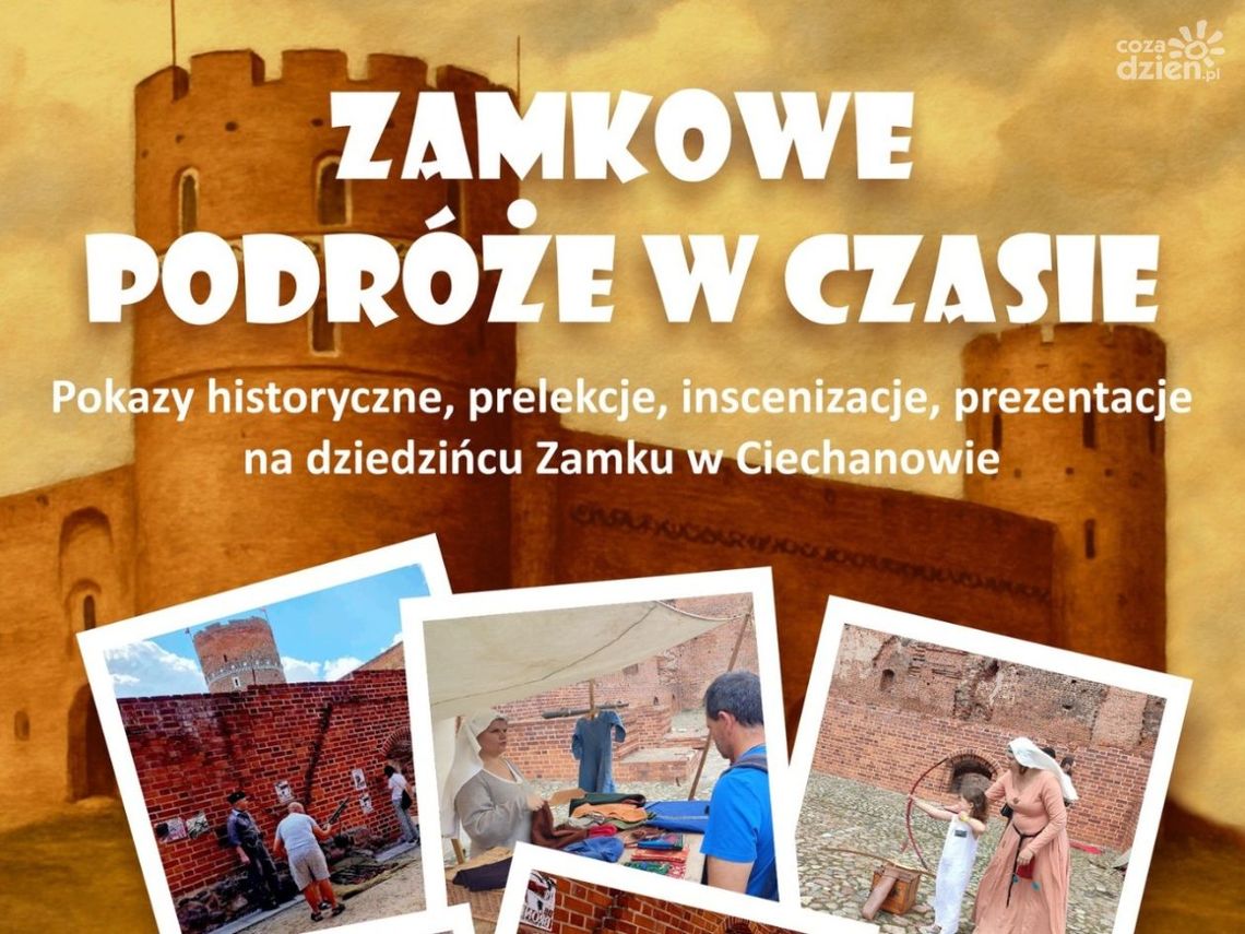 Podróże w Czasie na zamku w Ciechanowie