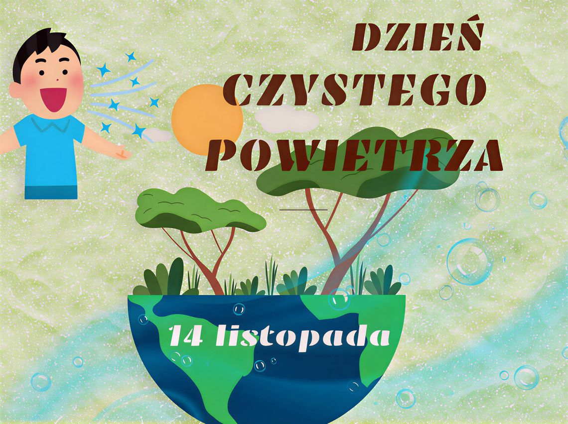 Ponad 15 milionów złotych na czyste powietrze w Ciechanowie. Zobacz najnowsze dane Plakat o akcji Czyste Powietrze