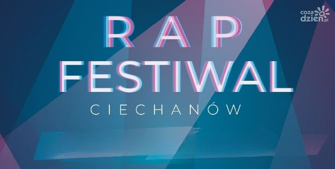 Rap Festiwal w Ciechanowie już w sobotę!