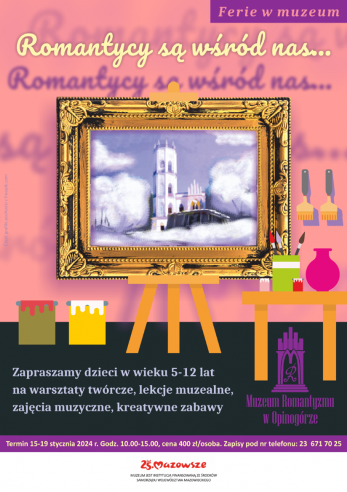 "Romantycy są wśród nas..." - "Ferie w Muzeum"  
