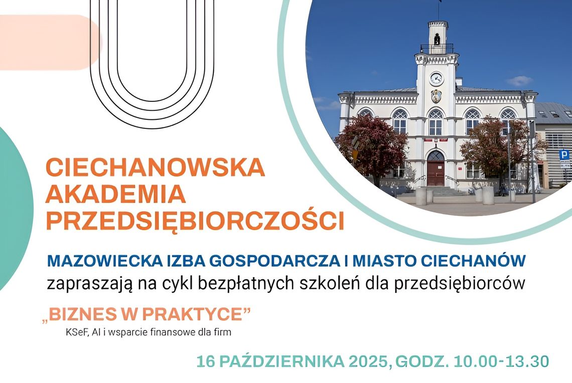 Szkolenie dla przedsiębiorców w Ciechanowie – KSeF, AI i fundusze na rozwój