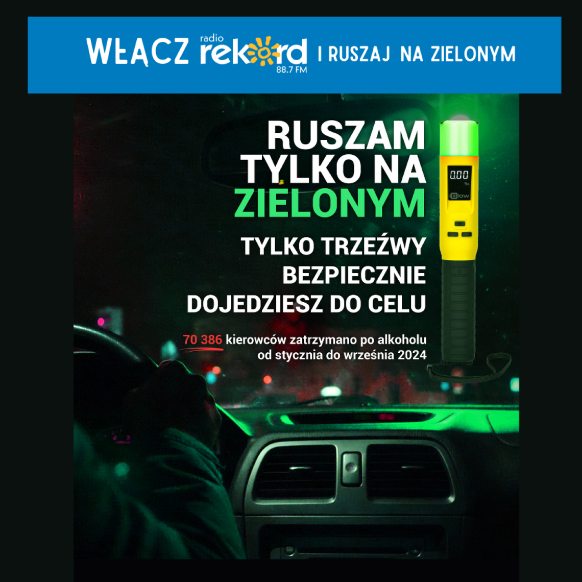 "Ruszam tylko na zielonym" - ważne przesłanie