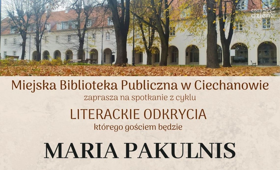 Spotkanie z Marią Pakulnis w Ciechanowie – odkryj kulisy jej życia artystycznego!