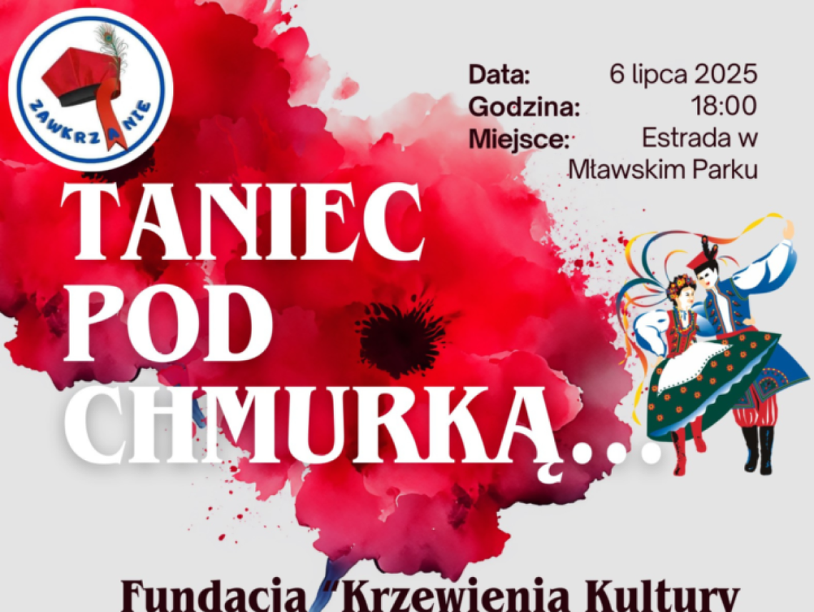 "Taniec pod chmurką", Zawkrzanie zapraszaja na folklorystyczne widowisko w Mławie