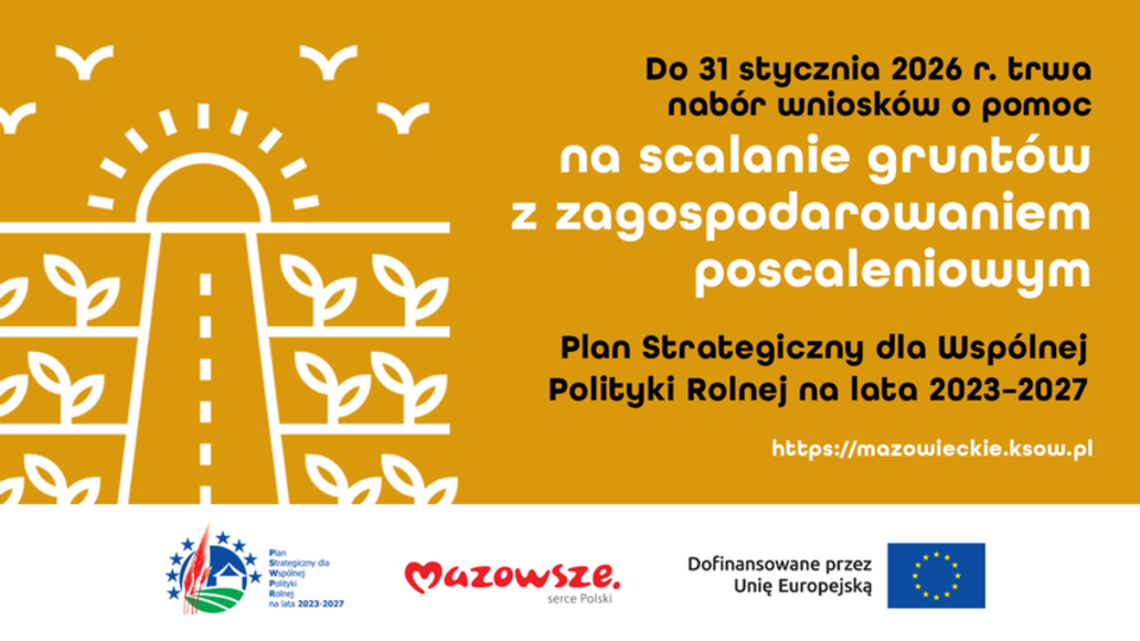Trwa nabór wniosków o przyznanie pomocy na scalanie gruntów Trwa nabór wniosków o przyznanie pomocy na scalanie gruntów