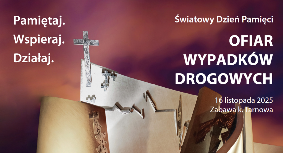 W niedzielę przypada Światowy Dzień Pamięci Ofiar Wypadków Drogowych W niedzielę przypada Światowy Dzień Pamięci Ofiar Wypadków Drogowych