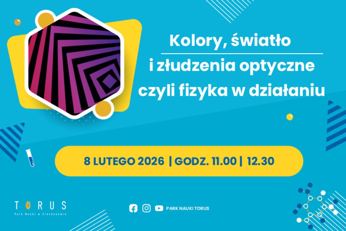 Złap światło! Dziś warsztaty z fizyki, kolorów i złudzeń optycznych w "Torusie"