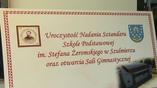 Uroczystośc nadania sztandaru i otwarcia hali sportowej w Szkole Podstawowej w Szulmierzu