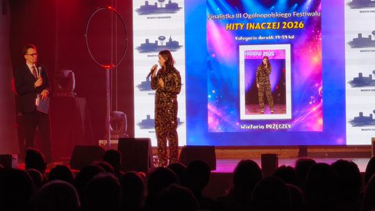 Finał III Ogólnopolskiego Festiwalu Piosenki Hity Inaczej w Ciechanowie, 10 października 2026.